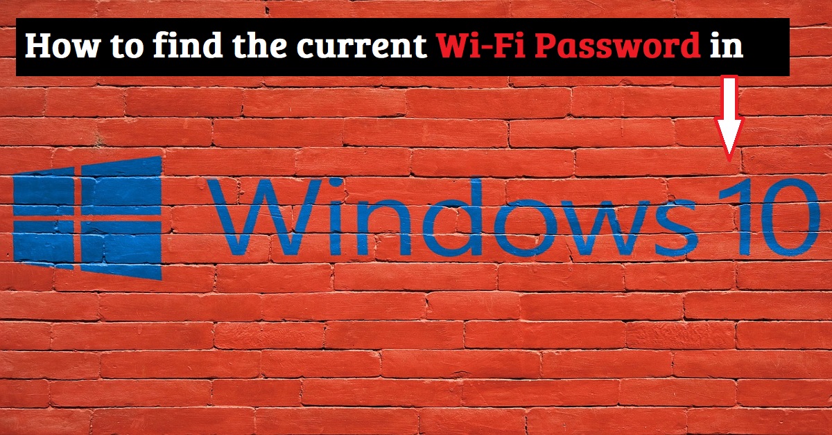 You are currently viewing How to Find the Current WiFi Password in Windows 10