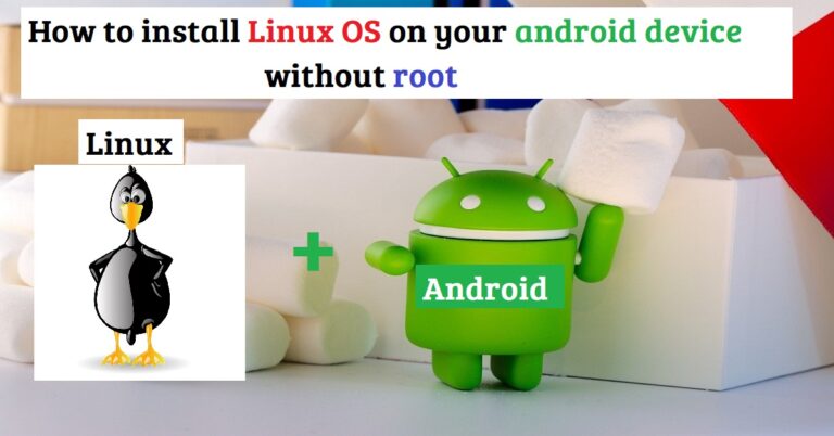 Read more about the article How to install Linux OS on your android device