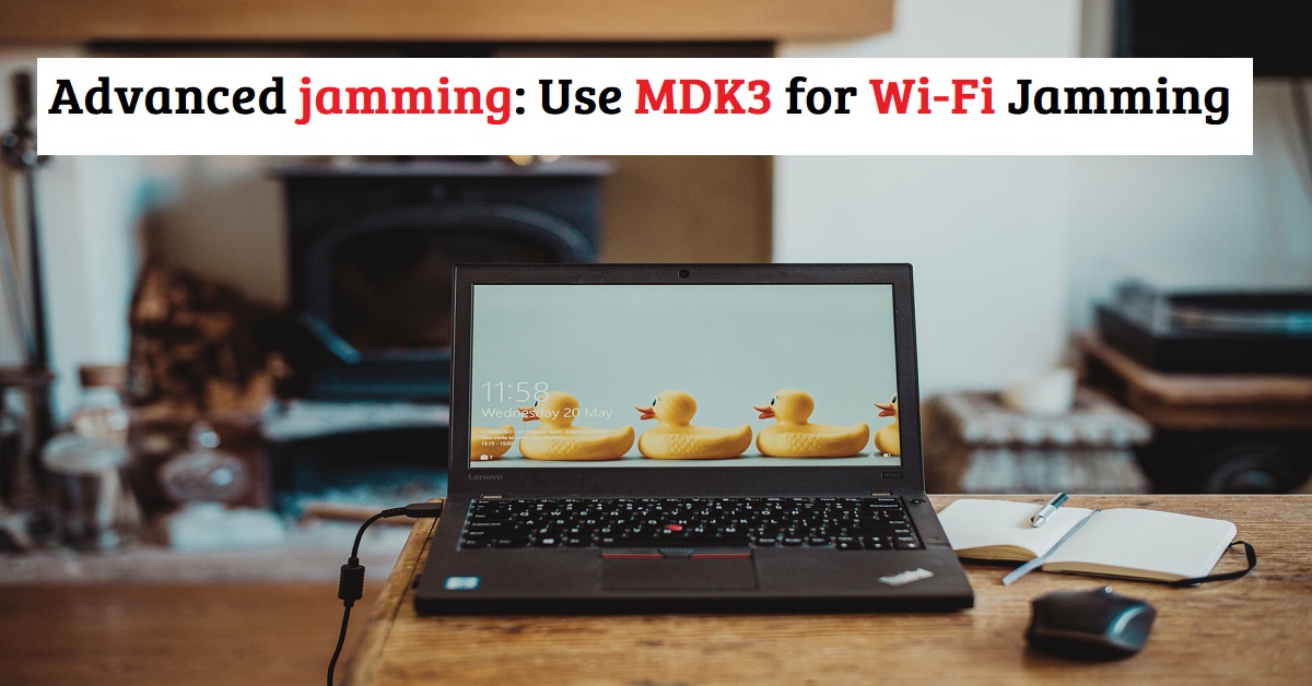 You are currently viewing Advance Jamming: Jam Wireless Network using MDK3 tool with Kali Linux