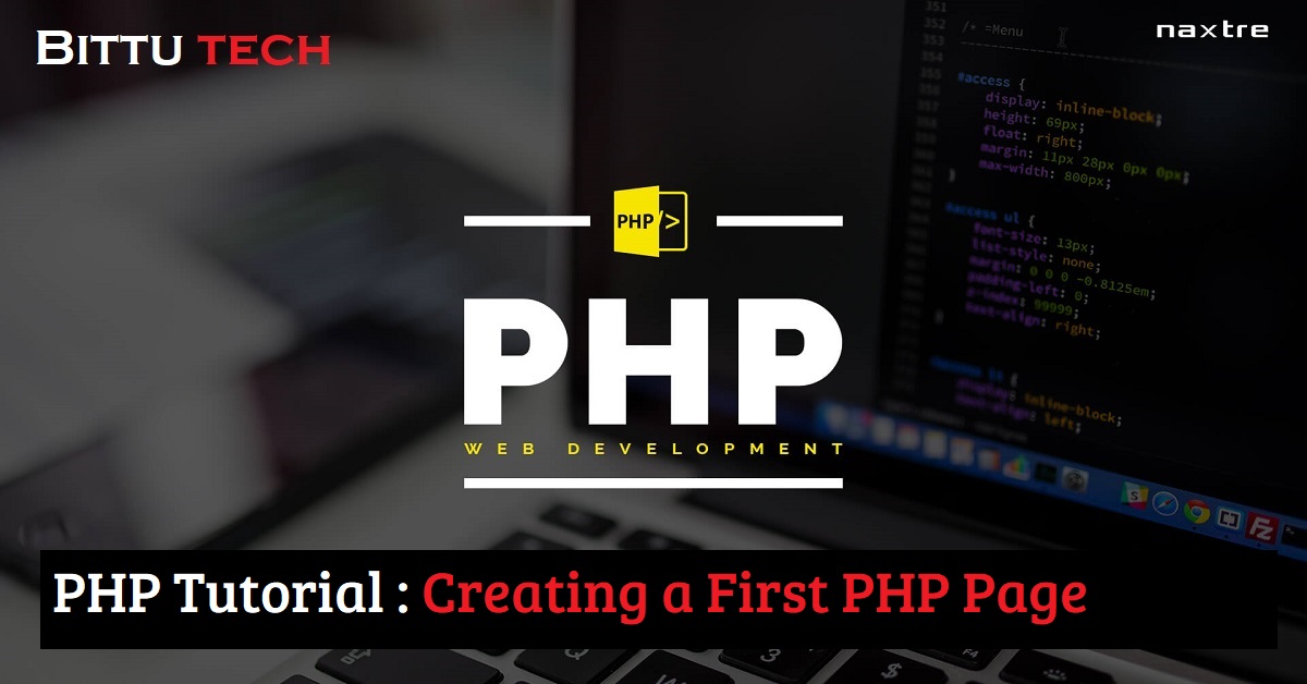 You are currently viewing PHP Tutorial: Creating a First PHP Page