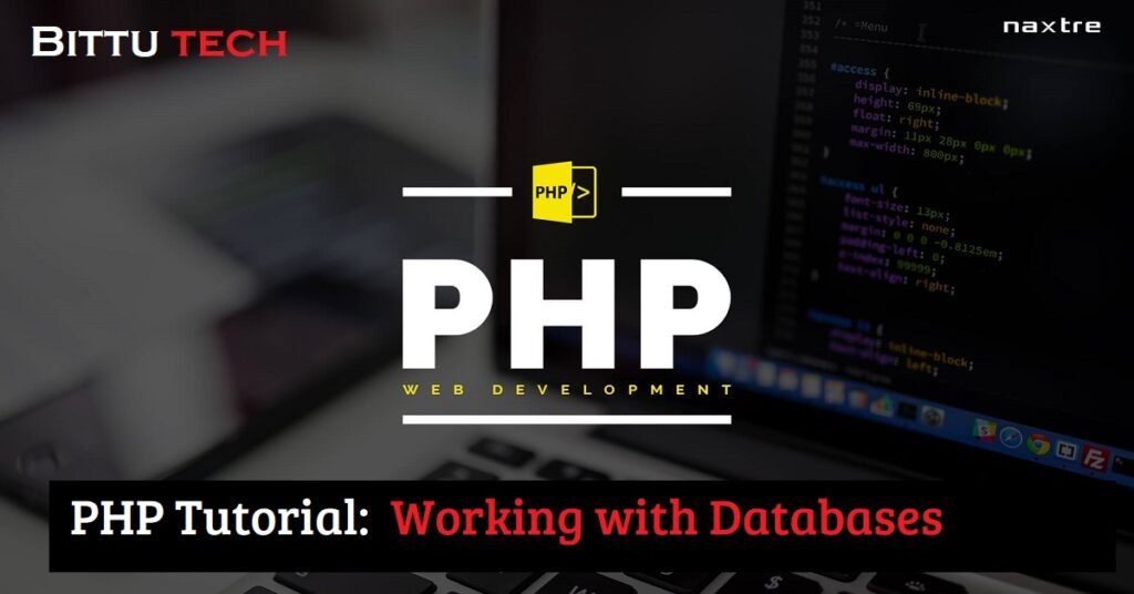 PHP Tutorial: Working with Databases >> bittutech