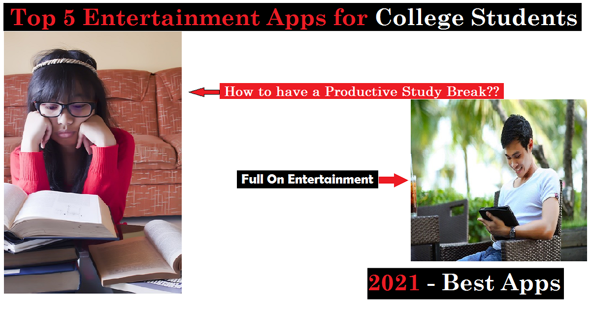 You are currently viewing Top 5 Entertainment Apps for Android Users: Short break from Study