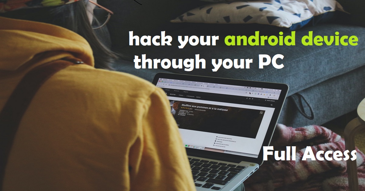 You are currently viewing How to hack your android device through your Computer?