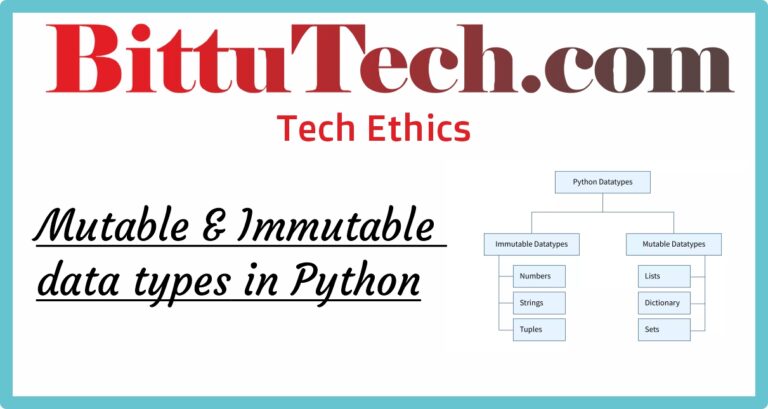 Read more about the article MUTABLE AND IMMUTABLE TYPES IN PYTHON