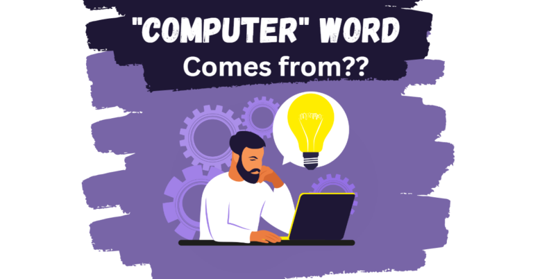 Read more about the article “Computer” Word comes from ?